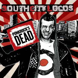 South City Locos : Punkrock's Dead